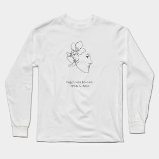 Happiness blooms from within Long Sleeve T-Shirt